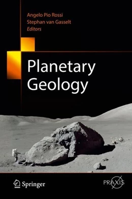 Abbildung von Rossi / Gasselt | Planetary Geology | 1. Auflage | 2017 | beck-shop.de