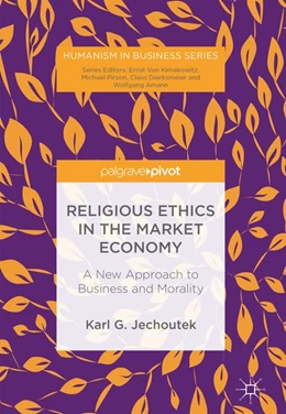 Abbildung von Jechoutek | Religious Ethics in the Market Economy | 1. Auflage | 2018 | beck-shop.de