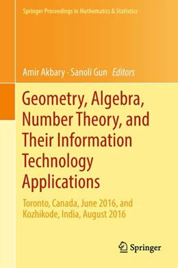 Abbildung von Akbary / Gun | Geometry, Algebra, Number Theory, and Their Information Technology Applications | 1. Auflage | 2018 | beck-shop.de