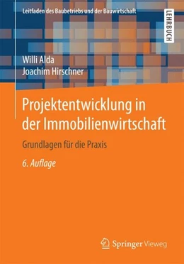 Abbildung von Alda / Hirschner | Projektentwicklung in der Immobilienwirtschaft | 6. Auflage | 2016 | beck-shop.de