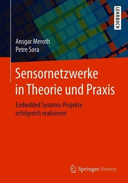 Abbildung von Meroth / Sora | Sensornetzwerke in Theorie und Praxis | 1. Auflage | 2018 | beck-shop.de