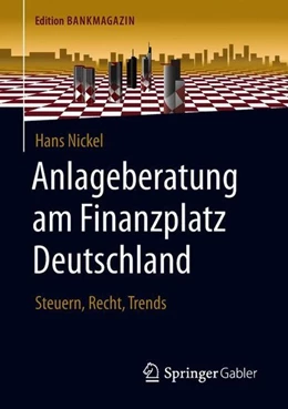 Abbildung von Nickel | Anlageberatung am Finanzplatz Deutschland | 1. Auflage | 2018 | beck-shop.de