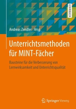 Abbildung von Zendler | Unterrichtsmethoden für MINT-Fächer | 1. Auflage | 2018 | beck-shop.de