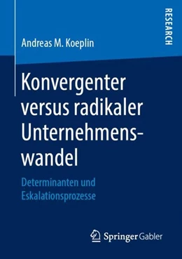 Abbildung von Koeplin | Konvergenter versus radikaler Unternehmenswandel | 1. Auflage | 2019 | beck-shop.de