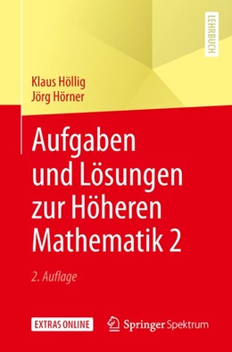 Abbildung von Höllig / Hörner | Aufgaben und Lösungen zur Höheren Mathematik 2 | 2. Auflage | 2019 | beck-shop.de