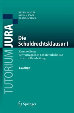 Abbildung von Balzer / Kröll | Die Schuldrechtsklausur I | 4. Auflage | 2015 | beck-shop.de