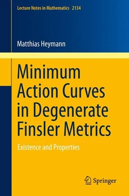 Abbildung von Heymann | Minimum Action Curves in Degenerate Finsler Metrics | 1. Auflage | 2015 | beck-shop.de