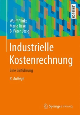 Abbildung von Plinke / Rese | Industrielle Kostenrechnung | 8. Auflage | 2015 | beck-shop.de
