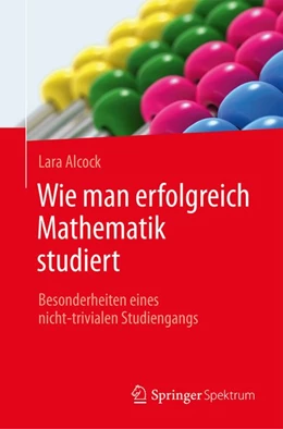 Abbildung von Alcock | Wie man erfolgreich Mathematik studiert | 1. Auflage | 2016 | beck-shop.de