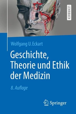 Abbildung von Eckart | Geschichte, Theorie und Ethik der Medizin | 8. Auflage | 2017 | beck-shop.de