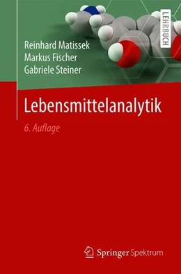 Abbildung von Matissek / Fischer | Lebensmittelanalytik | 6. Auflage | 2018 | beck-shop.de