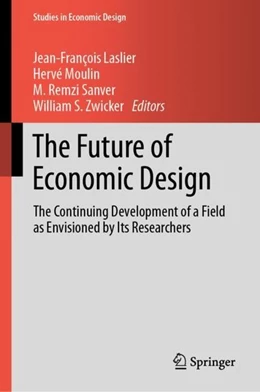 Abbildung von Laslier / Moulin | The Future of Economic Design | 1. Auflage | 2019 | beck-shop.de