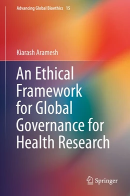 Abbildung von Aramesh | An Ethical Framework for Global Governance for Health Research | 1. Auflage | 2019 | beck-shop.de