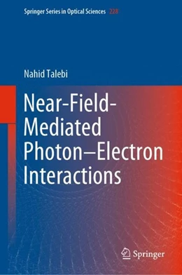 Abbildung von Talebi | Near-Field-Mediated Photon-Electron Interactions | 1. Auflage | 2019 | beck-shop.de