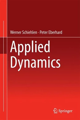 Abbildung von Schiehlen / Eberhard | Applied Dynamics | 1. Auflage | 2014 | beck-shop.de