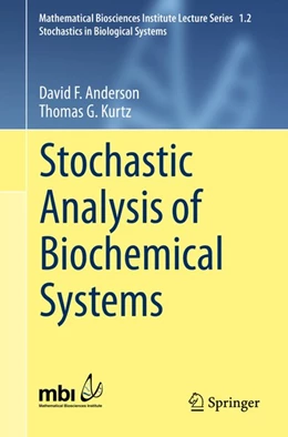 Abbildung von Anderson / Kurtz | Stochastic Analysis of Biochemical Systems | 1. Auflage | 2015 | beck-shop.de