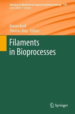 Abbildung von Krull / Bley | Filaments in Bioprocesses | 1. Auflage | 2015 | beck-shop.de