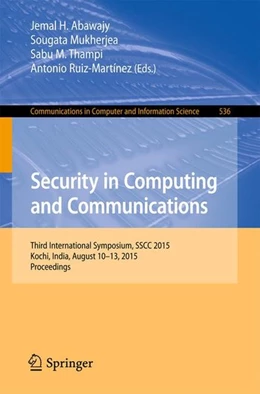 Abbildung von Abawajy / Mukherjea | Security in Computing and Communications | 1. Auflage | 2015 | beck-shop.de