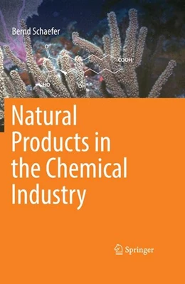 Abbildung von Schaefer | Natural Products in the Chemical Industry | 1. Auflage | 2015 | beck-shop.de