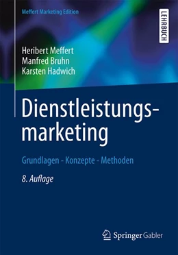 Abbildung von Meffert / Bruhn | Dienstleistungsmarketing | 8. Auflage | 2015 | beck-shop.de