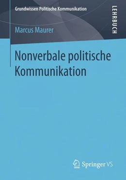 Abbildung von Maurer | Nonverbale politische Kommunikation | 1. Auflage | 2016 | beck-shop.de