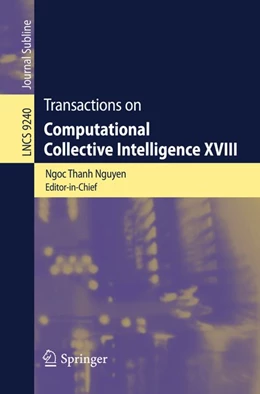 Abbildung von Nguyen | Transactions on Computational Collective Intelligence XVIII | 1. Auflage | 2015 | beck-shop.de