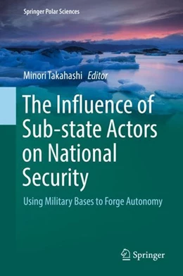 Abbildung von Takahashi | The Influence of Sub-state Actors on National Security | 1. Auflage | 2019 | beck-shop.de
