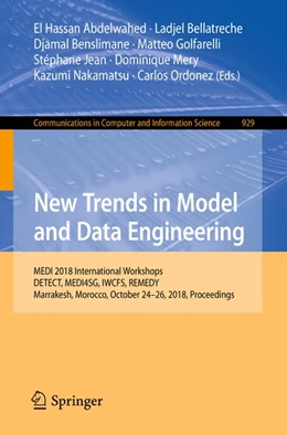 Abbildung von Abdelwahed / Bellatreche | New Trends in Model and Data Engineering | 1. Auflage | 2018 | beck-shop.de