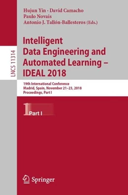 Abbildung von Yin / Camacho | Intelligent Data Engineering and Automated Learning - IDEAL 2018 | 1. Auflage | 2018 | beck-shop.de