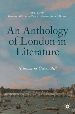Abbildung von Hiller / Groves | An Anthology of London in Literature, 1558-1914 | 1. Auflage | 2019 | beck-shop.de