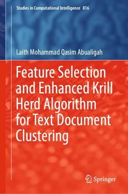 Abbildung von Abualigah | Feature Selection and Enhanced Krill Herd Algorithm for Text Document Clustering | 1. Auflage | 2018 | beck-shop.de