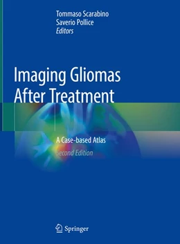 Abbildung von Scarabino / Pollice | Imaging Gliomas After Treatment | 2. Auflage | 2019 | beck-shop.de
