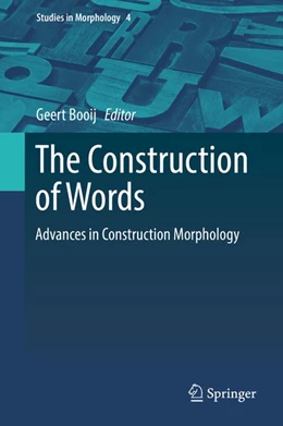 Abbildung von Booij | The Construction of Words | 1. Auflage | 2018 | beck-shop.de