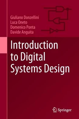 Abbildung von Donzellini / Oneto | Introduction to Digital Systems Design | 1. Auflage | 2018 | beck-shop.de