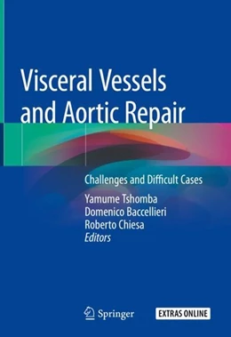 Abbildung von Tshomba / Baccellieri | Visceral Vessels and Aortic Repair | 1. Auflage | 2019 | beck-shop.de