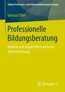Abbildung von Siller | Professionelle Bildungsberatung | 1. Auflage | 2018 | beck-shop.de