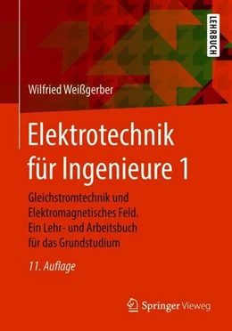 Abbildung von Weißgerber | Elektrotechnik für Ingenieure 1 | 11. Auflage | 2018 | beck-shop.de