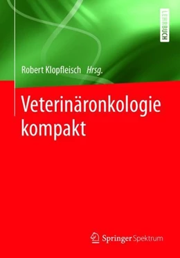 Abbildung von Klopfleisch | Veterinäronkologie kompakt | 1. Auflage | 2018 | beck-shop.de