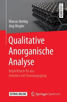 Abbildung von Herbig / Wagler | Qualitative Anorganische Analyse | 1. Auflage | 2018 | beck-shop.de