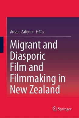 Abbildung von Zalipour | Migrant and Diasporic Film and Filmmaking in New Zealand | 1. Auflage | 2019 | beck-shop.de