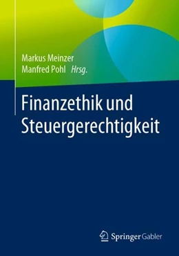 Abbildung von Meinzer / Pohl | Finanzethik und Steuergerechtigkeit | 1. Auflage | 2019 | beck-shop.de