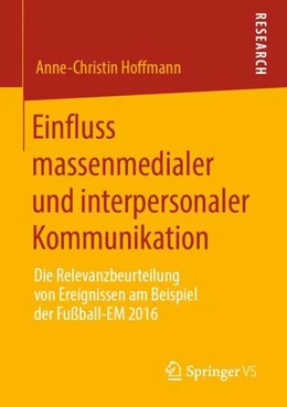 Abbildung von Hoffmann | Einfluss massenmedialer und interpersonaler Kommunikation | 1. Auflage | 2019 | beck-shop.de
