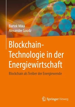 Abbildung von Mika / Goudz | Blockchain-Technologie in der Energiewirtschaft | 1. Auflage | 2019 | beck-shop.de