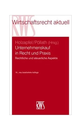 Abbildung von Holzapfel / Pöllath | Unternehmenskauf in Recht und Praxis | 16. Auflage | 2021 | 135 | beck-shop.de