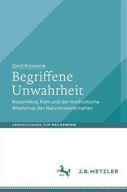 Abbildung von Kimmerle | Begriffene Unwahrheit | 1. Auflage | 2018 | beck-shop.de
