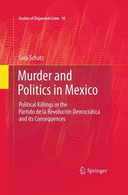 Abbildung von Schatz | Murder and Politics in Mexico | 1. Auflage | 2011 | beck-shop.de