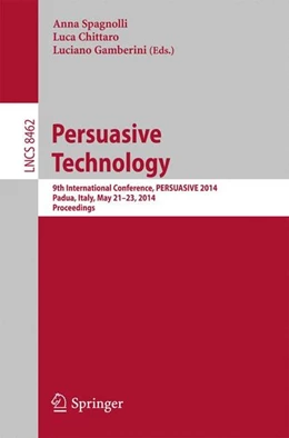 Abbildung von Spagnolli / Chittaro | Persuasive Technology - Persuasive, Motivating, Empowering Videogames | 1. Auflage | 2014 | beck-shop.de