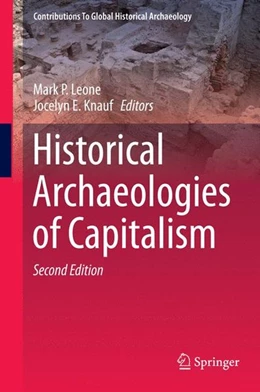 Abbildung von Leone / Knauf | Historical Archaeologies of Capitalism | 2. Auflage | 2015 | beck-shop.de