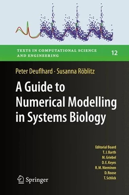 Abbildung von Deuflhard / Röblitz | A Guide to Numerical Modelling in Systems Biology | 1. Auflage | 2015 | beck-shop.de