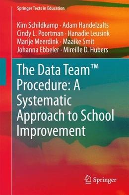 Abbildung von Schildkamp / Handelzalts | The Data Team(TM) Procedure: A Systematic Approach to School Improvement | 1. Auflage | 2017 | beck-shop.de